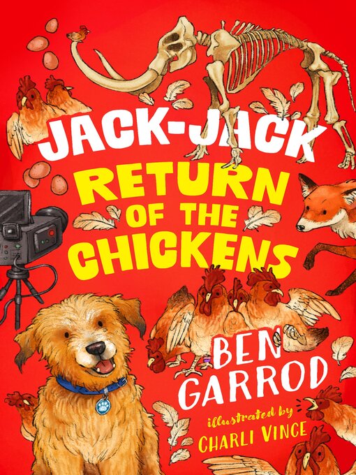 Title details for Jack-Jack, Return of the Chickens by Ben Garrod - Available